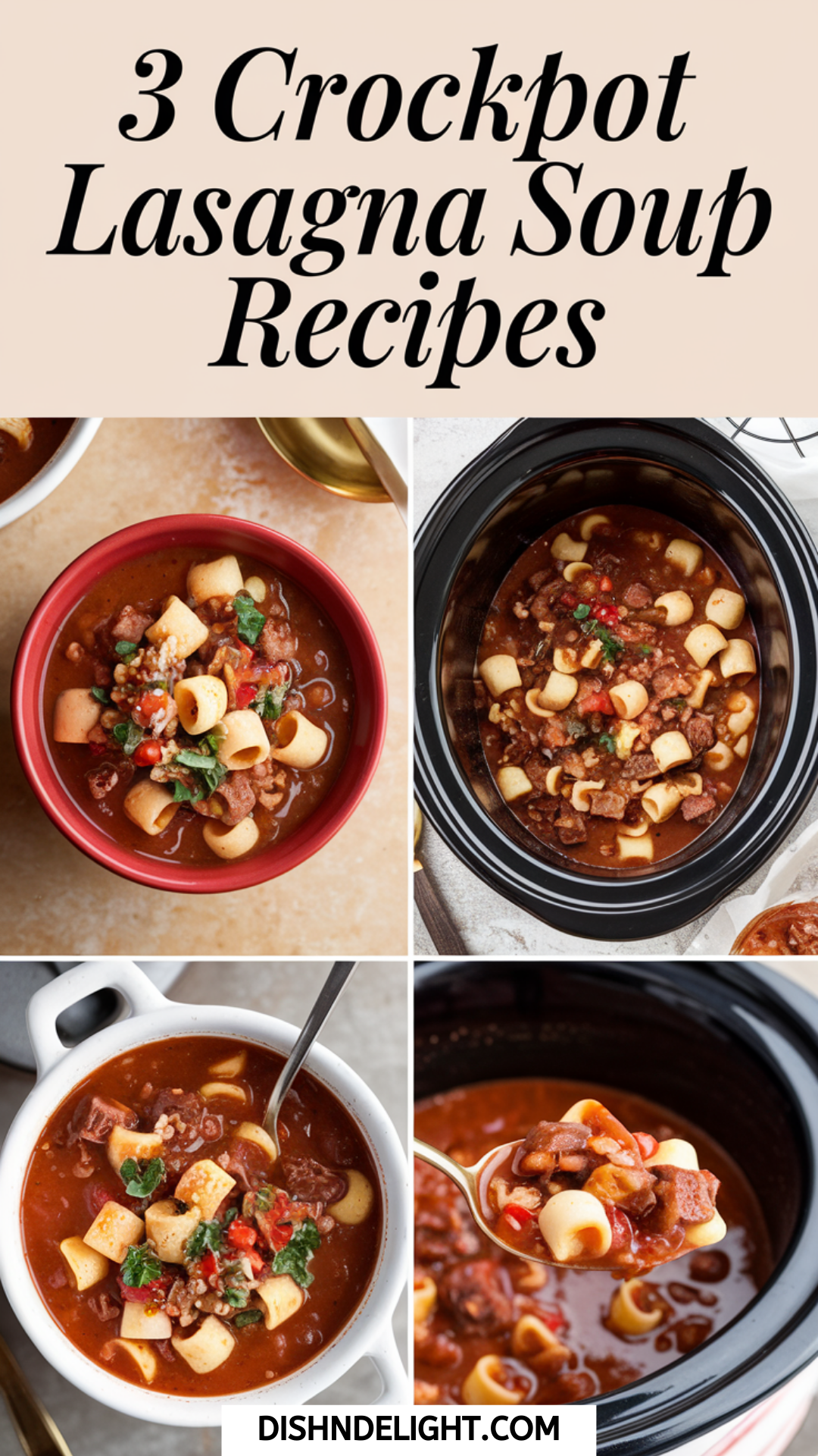 3 Crockpot Lasagna Soup Recipes