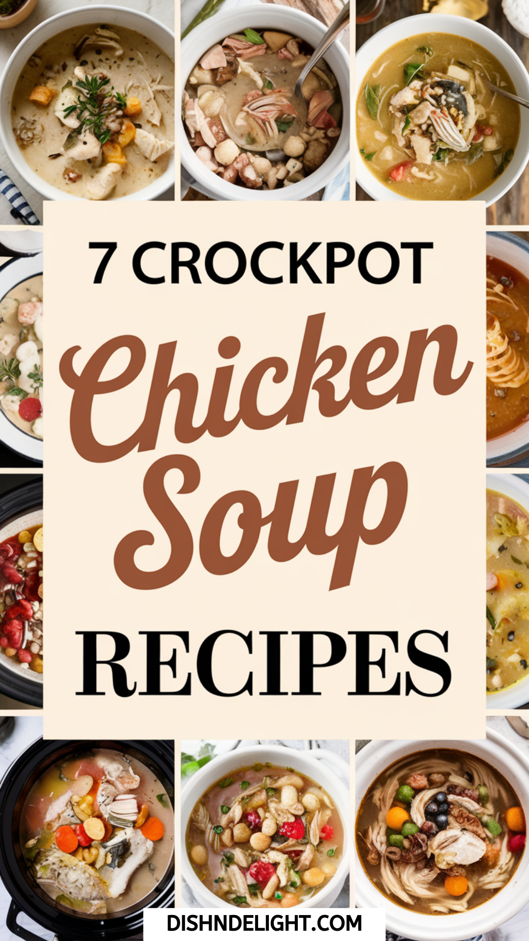 7 Crockpot Chicken Soup Recipes