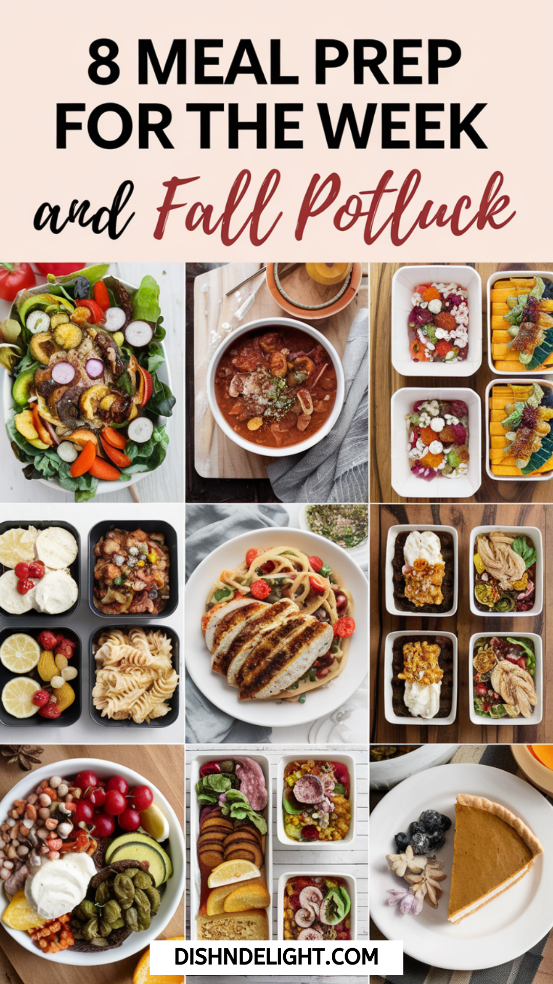 8 Meal Prep for the Week and Fall Potluck