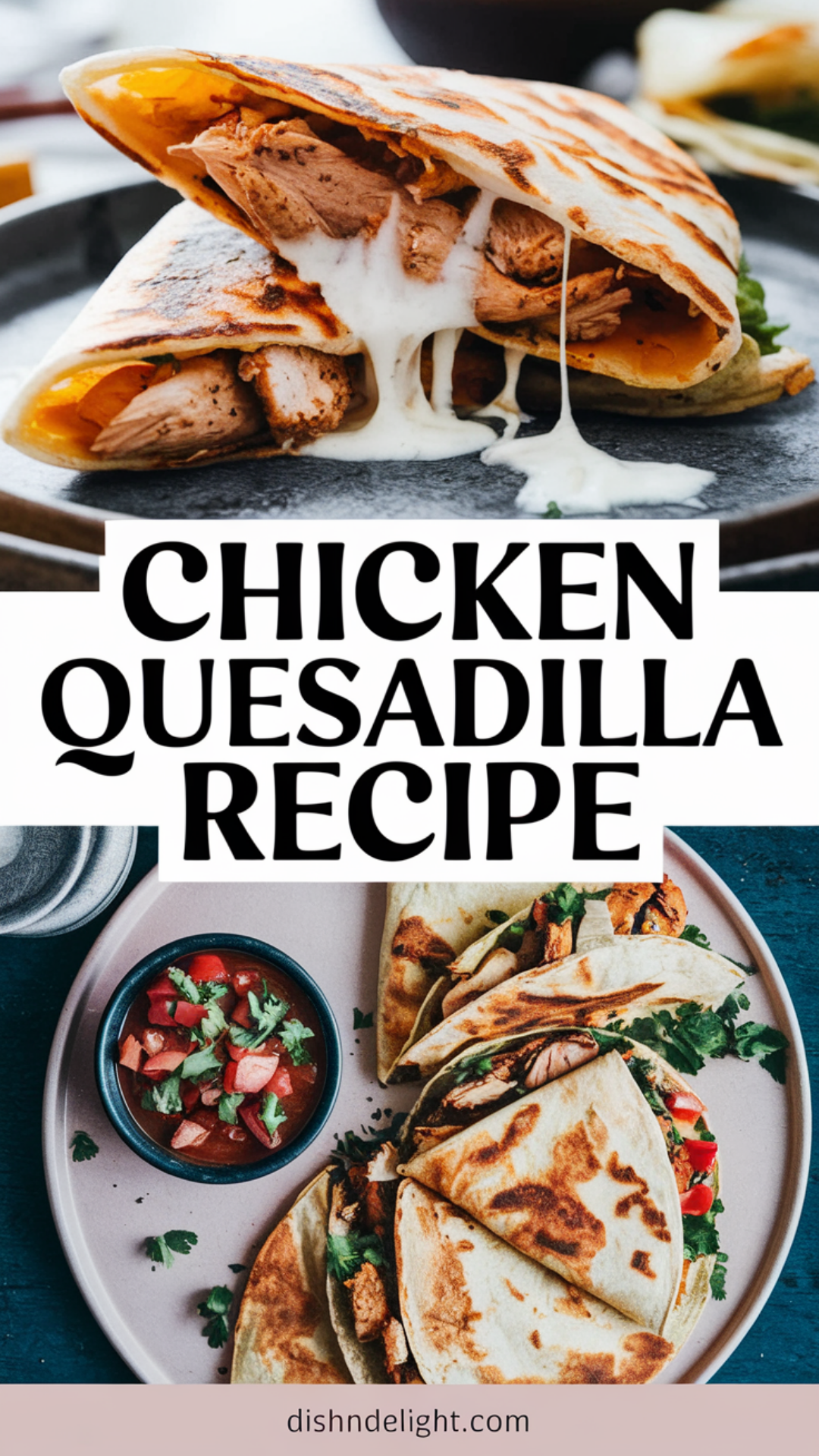 Chicken Quesadilla Recipe Chicken Quesadilla Recipe