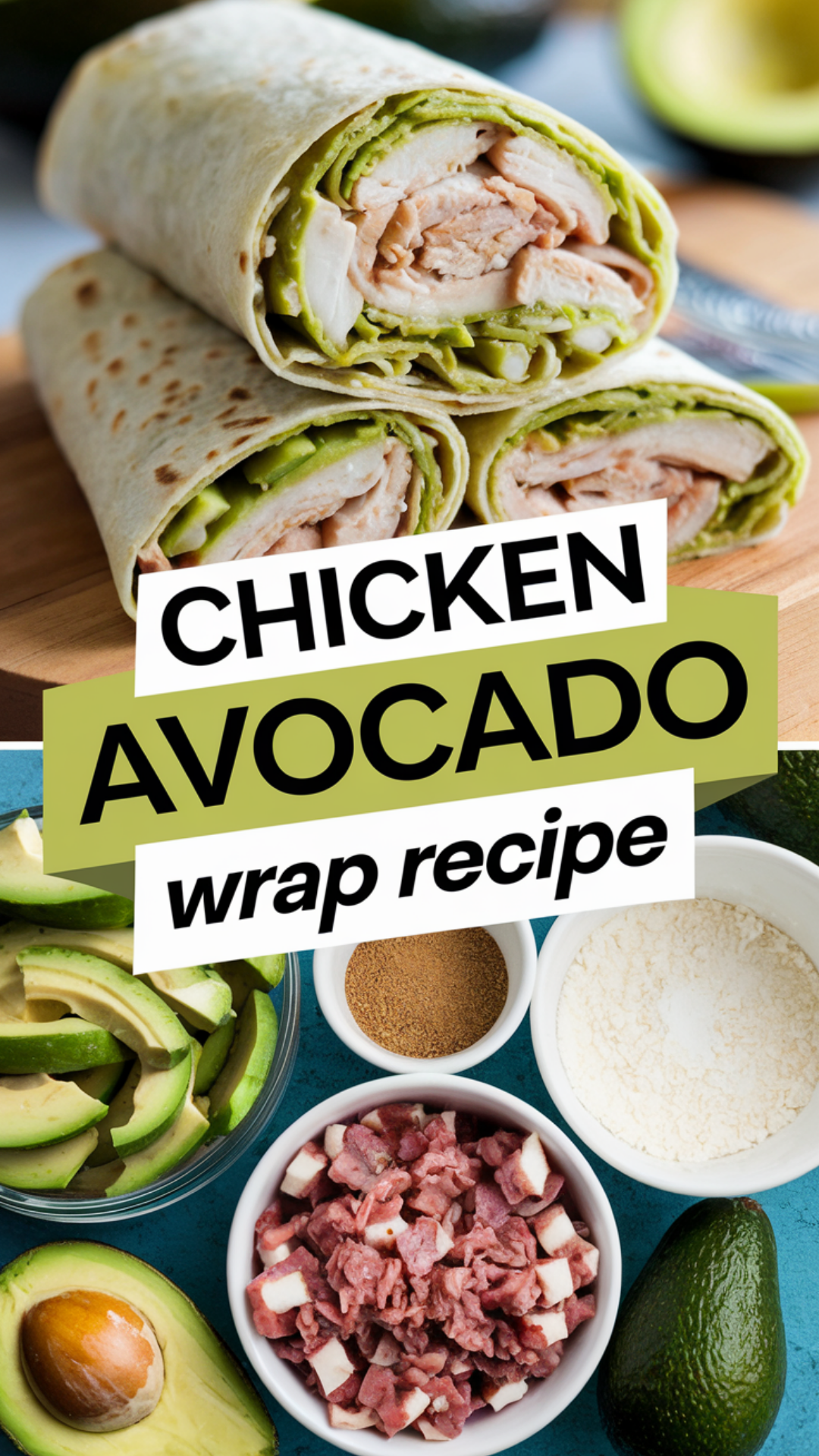 Chicken and Avocado Wrap Recipe