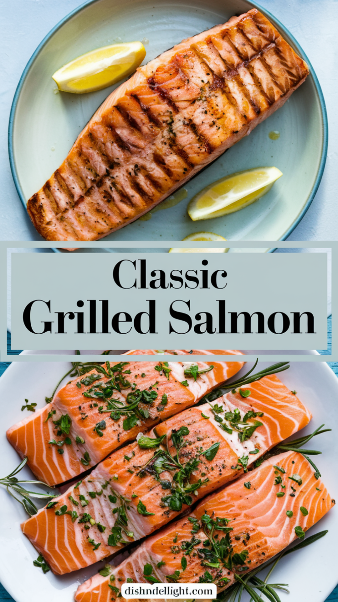 Classic Grilled Salmon Recipe Classic Grilled Salmon Recipe
