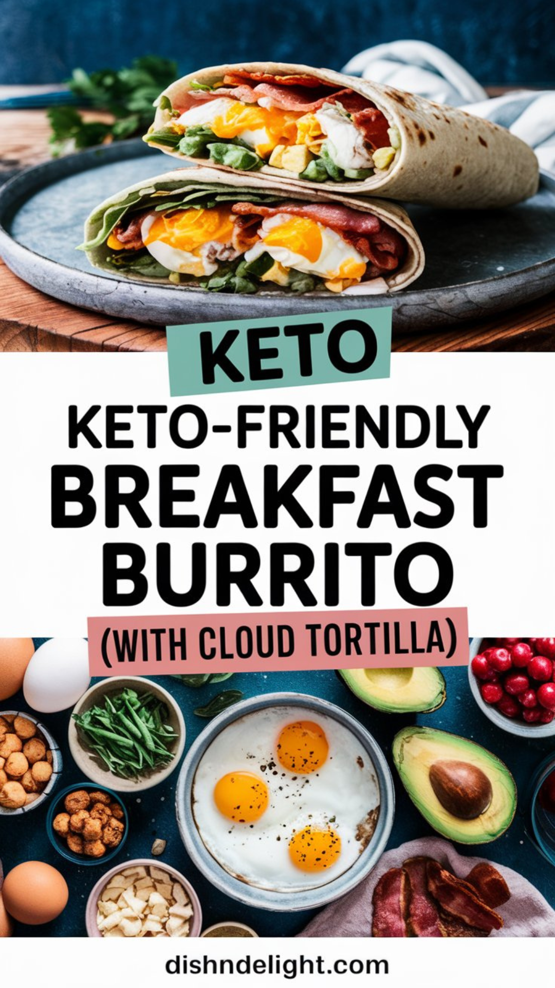 Keto Keto-Friendly Breakfast Burrito (with Cloud Tortilla)