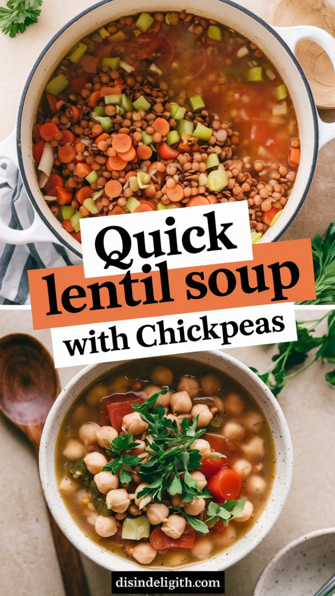 Quick Lentil Soup with Chickpeas