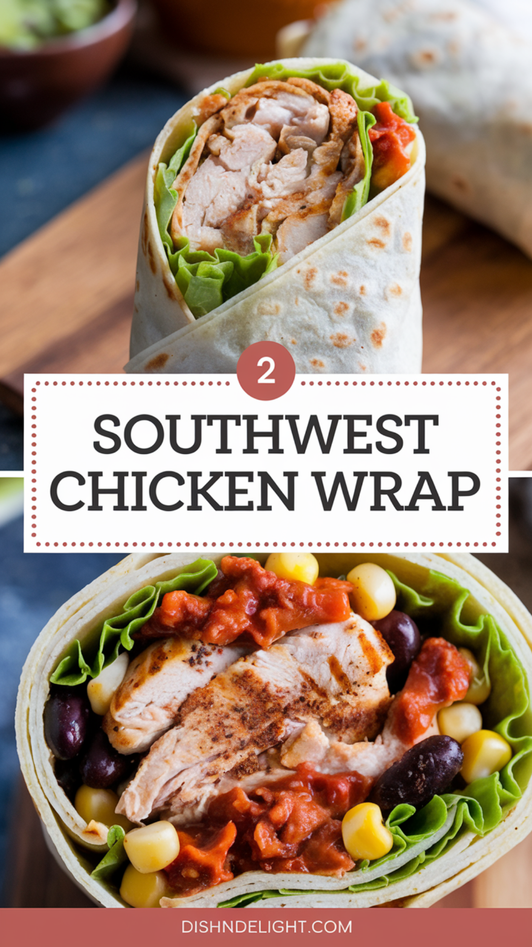 Southwest Chicken Wrap Recipe