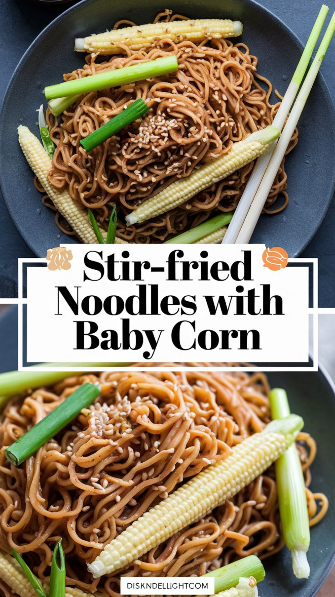 Stir-Fried Noodles with Baby Corn Recipe